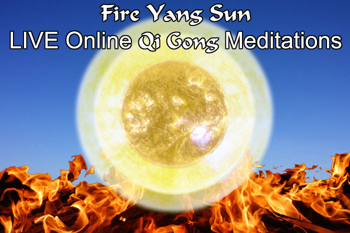 Fire Yang Sun QI GONG ONLINE LIVE Meditations