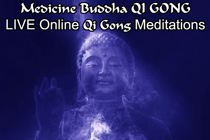 Medicine Buddha QI GONG 2- Online LIVE QiGong Energy Meditations for Health Wellness Consciousness Expansion